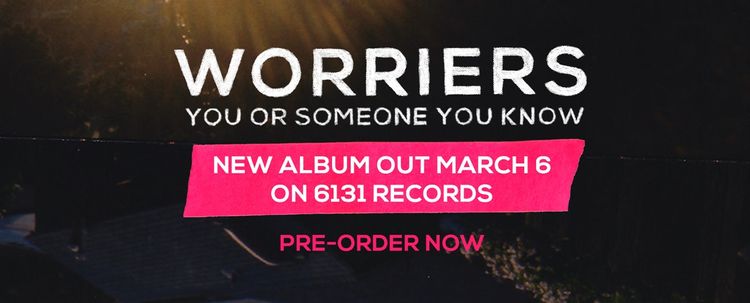 Worriers is touring in March, celebrating a new record!